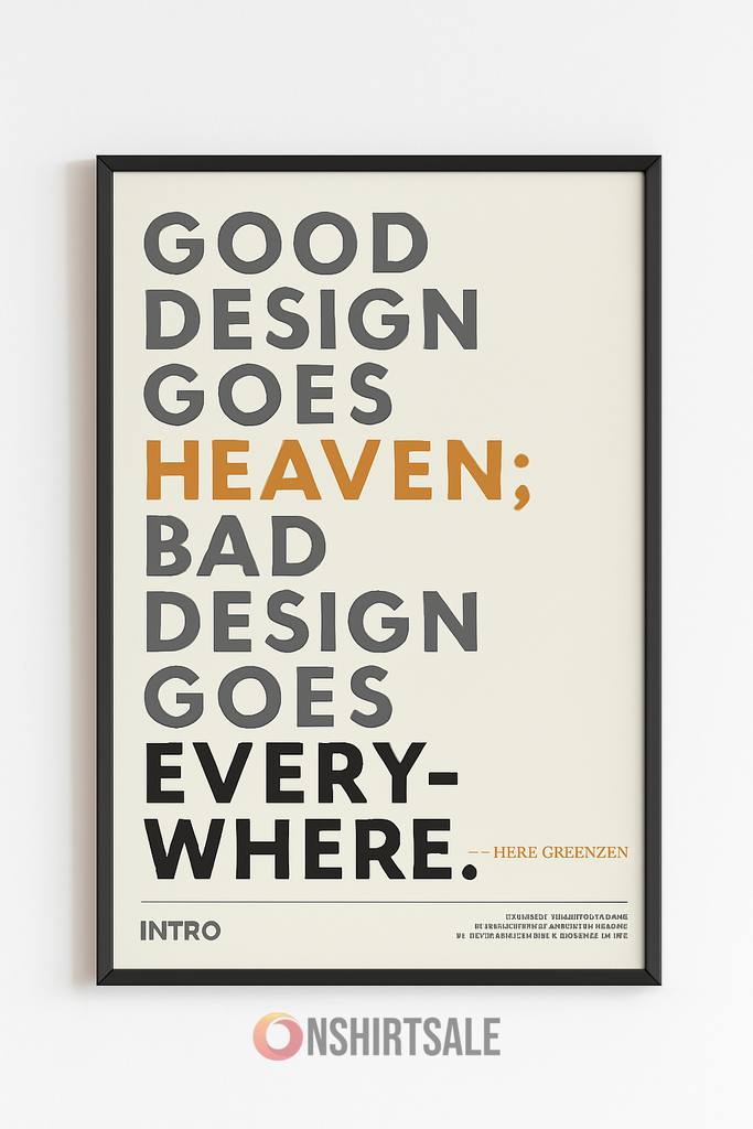 Good Design Goes to Heaven Poster, Minimalist Typography Wall Art Good Design Goes to Heaven Poster, Minimalist Typography Wall Art