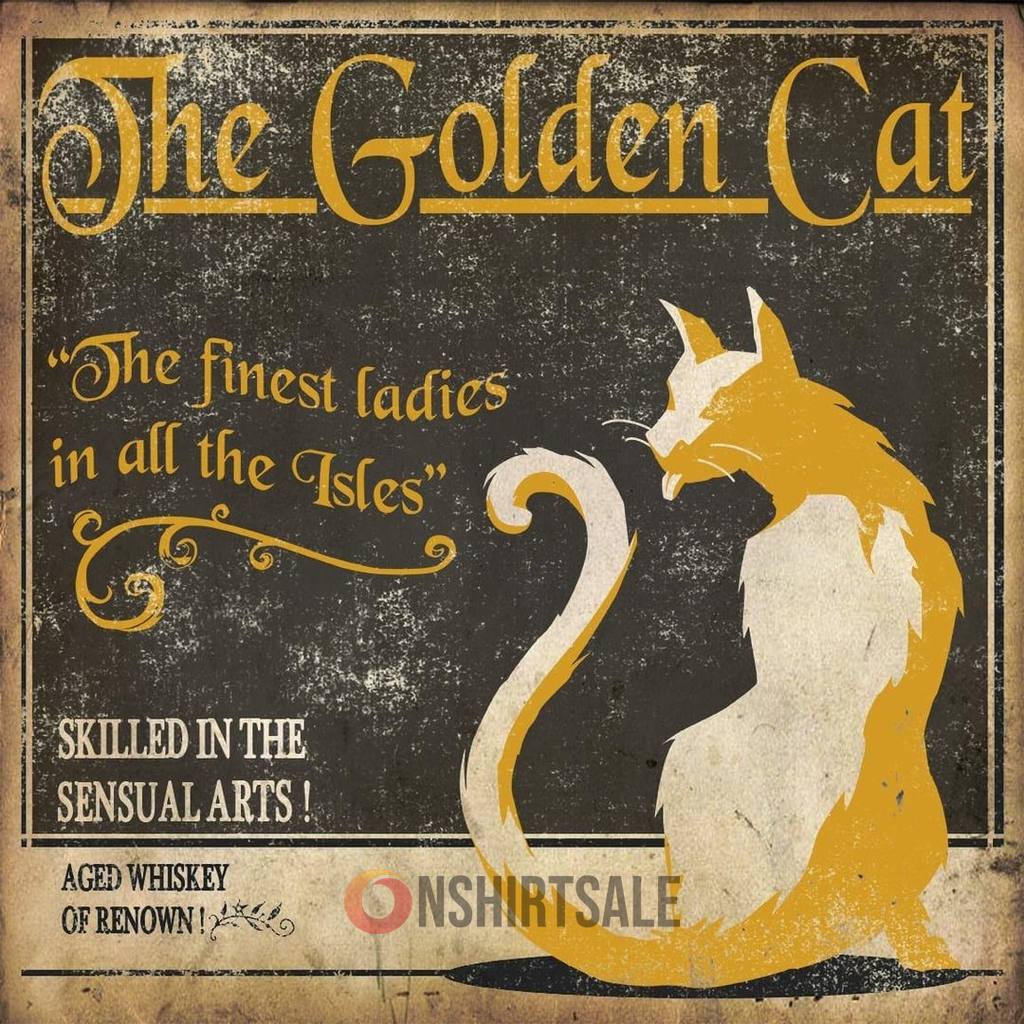 The Golden Cat Vintage Whiskey Advertisement Poster, Skilled in the Sensual Arts The Golden Cat Vintage Whiskey Advertisement Poster, Skilled in the Sensual Arts